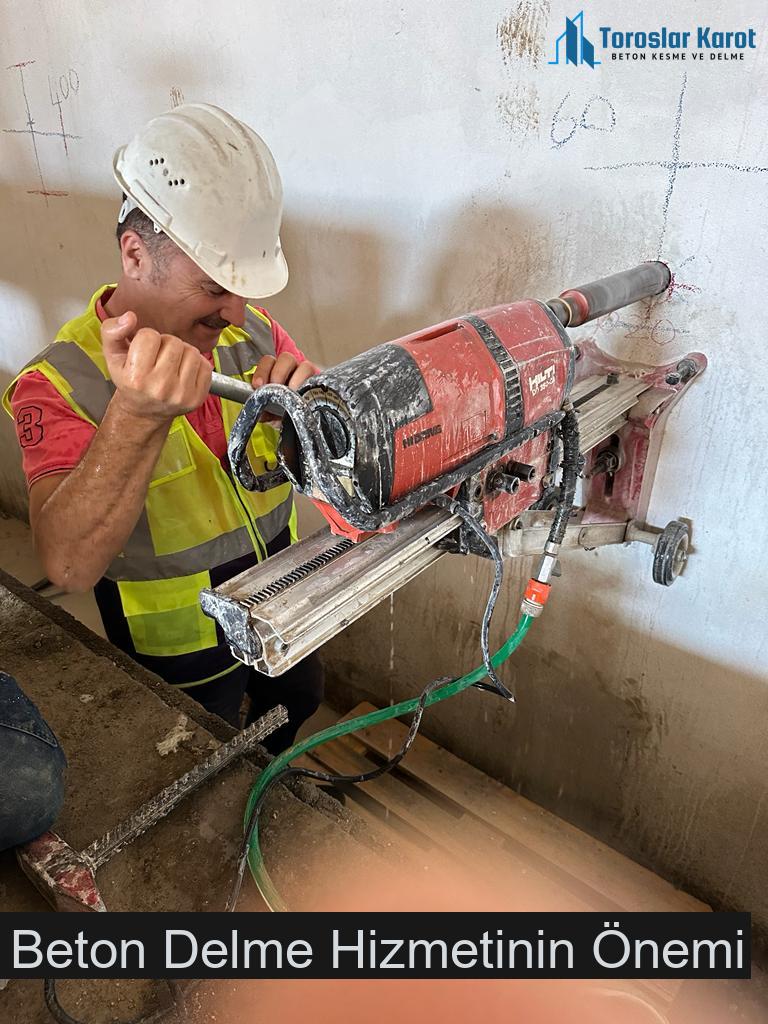 Beton Delme Hizmetinin Önemi